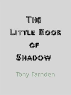 The Little Book of Shadow (eBook, ePUB) - Farnden, Tony