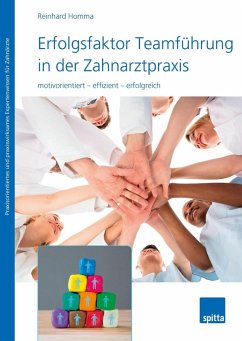 Erfolgsfaktor Teamführung in der Zahnarztpraxis (eBook, ePUB) - Homma, Reinhard