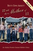 22 and the Mother of 11 Book 2 (eBook, ePUB) 22 and the Mother of 11 Book 2 (eBook, ePUB)