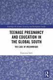 Teenage Pregnancy and Education in the Global South (eBook, PDF)