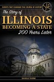 Events That Changed the Course of History The Story of Illinois Becoming a State 200 Years Later (eBook, ePUB)