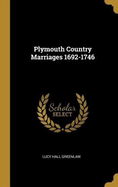 Plymouth Country Marriages 1692-1746