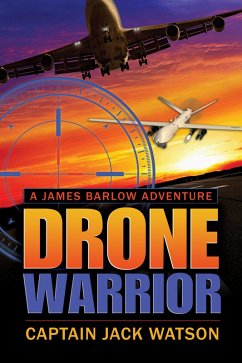 Drone Warrior A James Barlow Adventure (eBook, ePUB) - Watson, Jack