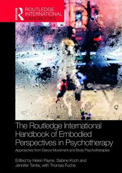 The Routledge International Handbook of Embodied Perspectives in Psychotherapy (eBook, PDF) Cover The Routledge International Handbook of Embodied Perspectives in Psychotherapy (eBook, PDF)