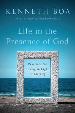 Life in the Presence of God (eBook, ePUB) - Boa, Kenneth