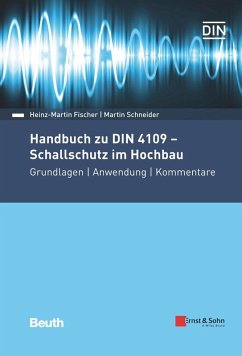 Handbuch zu DIN 4109 - Schallschutz im Hochbau (eBook, PDF) - Fischer, Heinz-Martin; Schneider, Martin