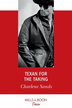 Texan For The Taking (Mills & Boon Desire) (Boone Brothers of Texas, Book 1) (eBook, ePUB) - Sands, Charlene