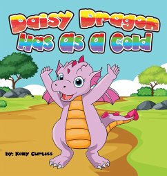 Daisy Dragon Has As A Cold - Curtiss, Kelly