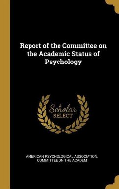 Report of the Committee on the Academic Status of Psychology