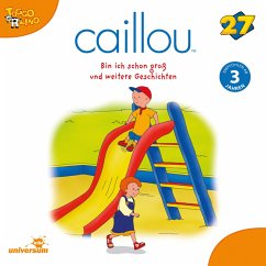 Caillou - Folgen 287-295: Bin ich schon groß (MP3-Download)