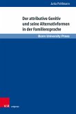 Der attributive Genitiv und seine Alternativformen in der Familiensprache (eBook, PDF)