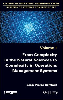 From Complexity in the Natural Sciences to Complexity in Operations Management Systems (eBook, ePUB) - Briffaut, Jean-Pierre