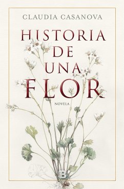 Historia de Una Flor / Story of a Flower - Casanova, Claudia