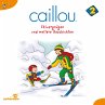 Caillou - Folgen 13-24: Skivergnügen... - Bild 1