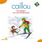 Caillou - Folgen 13-24: Skivergnügen (MP3-Download)