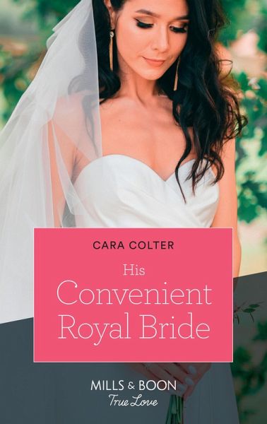 His Convenient Royal Bride (Mills & Boon True Love) (Cinderellas in the Palace) (eBook, ePUB)
