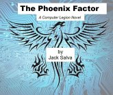 The Phoenix Factor (Computer Legion, #4) (eBook, ePUB)