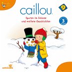 Caillou - Folgen 107-118: Spuren im Schnee (MP3-Download)
