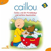 Caillou - Folgen 50-63: Caillou und die Hundebabys (MP3-Download)