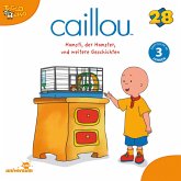 Caillou - Folgen 296-304: Hamsti, der Hamster (MP3-Download)
