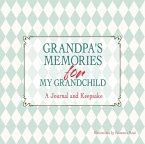 Grandpa's Memories for My Grandchild