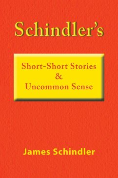 Cover Schindler's Short-Short Stories & Uncommon Sense (eBook, ePUB)