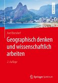 Geographisch denken und wissenschaftlich arbeiten (eBook, PDF)
