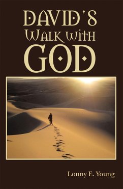 David's Walk with God (eBook, ePUB) - Young, Lonny E.