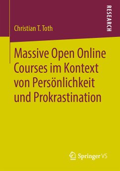 Massive Open Online Courses im Kontext von Persönlichkeit und Prokrastination (eBook, PDF) - Toth, Christian T.