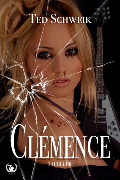 Clémence (eBook, ePUB) - Schweik, Ted