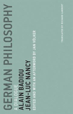 German Philosophy (eBook, ePUB) - Badiou, Alain; Nancy, Jean-Luc