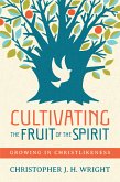 Cultivating the Fruit of the Spirit (eBook, ePUB)