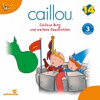 Caillou - Folgen 167-178: Caillous Burg (MP3-Download)