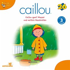 Caillou - Folgen 278-286: Caillou spart Wasser (MP3-Download)
