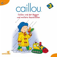 Caillou - Folgen 25-37: Caillou und der Bagger (MP3-Download)