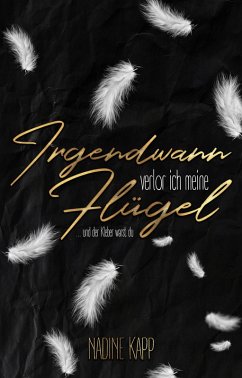 Cover Irgendwann verlor ich meine Flügel (eBook, ePUB)