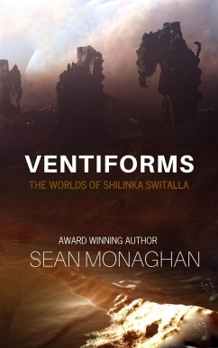 Cover Ventiforms (The Worlds of Shilinka Switalla, #4) (eBook, ePUB)