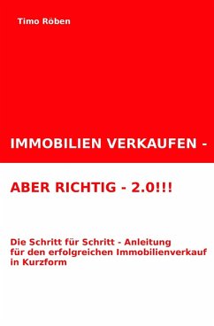 Cover IMMOBILIEN VERKAUFEN - ABER RICHTIG - 2.0!!! (eBook, ePUB)