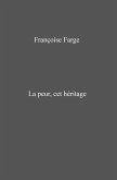 La peur, cet heritage (eBook, ePUB)