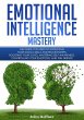 Emotional Intelligence Mastery: The... - Bild 1