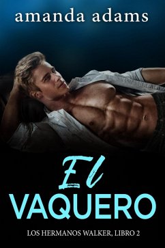 Cover El Vaquero (Los hermanos Walker, #2) (eBook, ePUB)