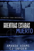 Mientras Estabas Muerto (eBook, ePUB)