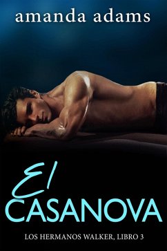 Cover El Casanova (Los hermanos Walker, #3) (eBook, ePUB)