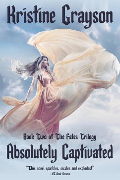 Cover Absolutely Captivated (The Fates Trilogy, #2) (eBook, ePUB)