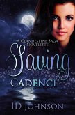 Saving Cadence (The Clandestine Saga, #1.5) (eBook, ePUB)