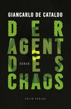 Der Agent des Chaos - De Cataldo, Giancarlo
