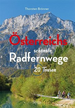 Österreichs schönste Radfernwege - Brönner, Thorsten