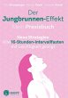 Der Jungbrunnen-Effekt. Mein Praxisbuch - Bild 1