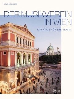 Der Musikverein in Wien - Reiber, Joachim