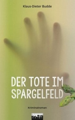 Der Tote im Spargelfeld - Budde, Klaus-Dieter